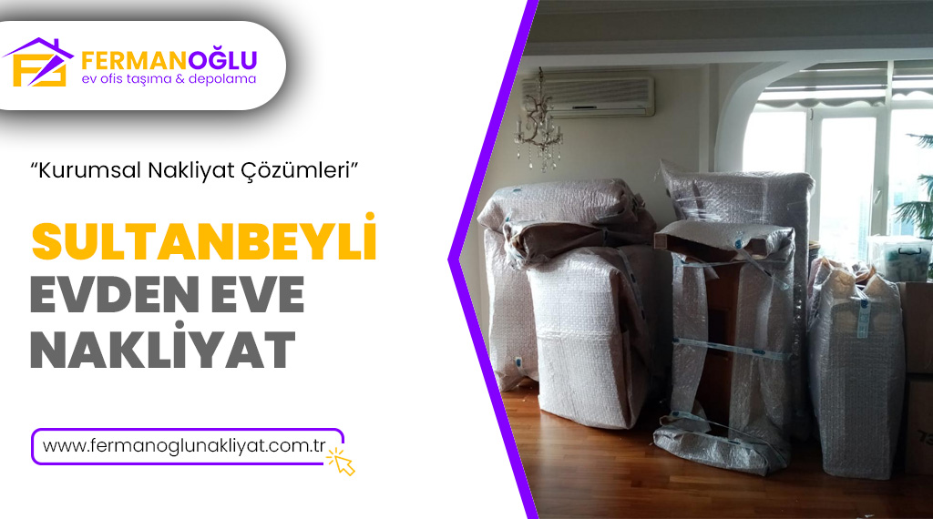 Sultanbeyli Evden Eve Nakliyat
